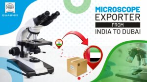 Microscope Exporter From India To Dubai