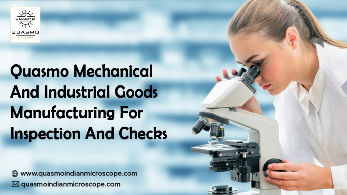 Mechanical And Industrial Goods Manufacturing For Inspection And Checks