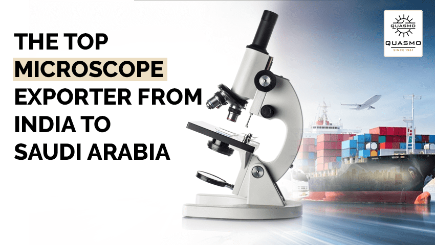 Top Microscope Exporter From India To Saudi Arabia